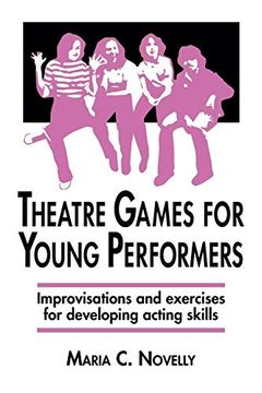 portada Theatre Games for Young Performers: Improvisations and Exercises for Developing Acting Skills (Contemporary Drama) 
