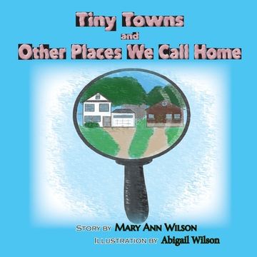 portada Tiny Towns and Other Places We Call Home (in English)