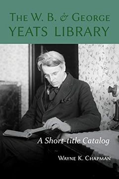 portada The w. B. And George Yeats Library: A Short-Title Catalog 