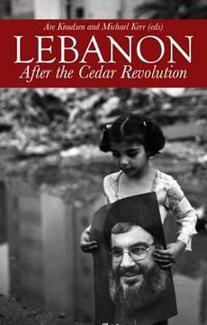 portada lebanon: after the cedar revolution. edited by michael kerr and are knudsen (en Inglés)