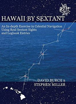 portada Hawaii by Sextant: An In-Depth Exercise in Celestial Navigation Using Real Sextant Sights and Logbook Entries (en Inglés)