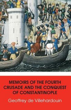 portada Memoirs of The Fourth Crusade and The Conquest of Constantinople (en Inglés)