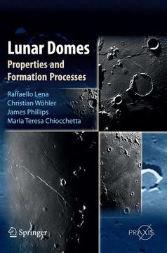 portada lunar domes: properties and formation processes (en Inglés)