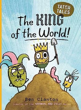 portada The King of the World! (2) (Tater Tales) (en Inglés)