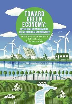 portada Toward Green Economy: Opportunities and Obstacles for Western Balkan Countries (en Inglés)