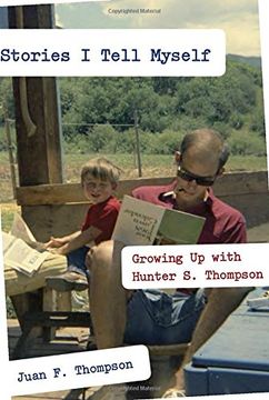 portada Stories i Tell Myself: Growing up With Hunter s. Thompson (en Inglés)