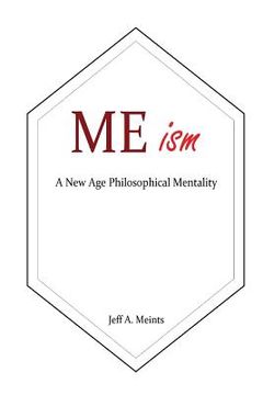 portada MEism: A New Age Philosophical Mentality (en Inglés)