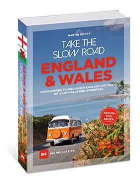 portada Take the Slow Road England und Wales: Inspirierende Touren Durch England und Wales mit Campingbus und Wohnmobil (in German)
