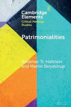 portada Patrimonialities: Heritage vs. Property (Elements in Critical Heritage Studies) (en Inglés)