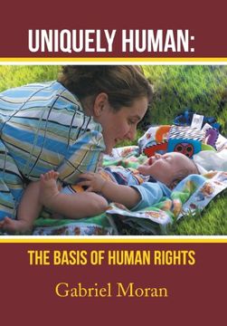 portada Uniquely Human: The Basis of Human Rights (in English)