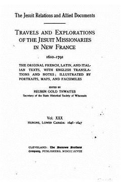 portada The Jesuit relations and allied documents - Travel and Explorations of the Jesuit Missionaries in New France (en Inglés)