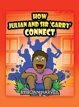 portada How Julian and Sir 'Garry' Connect (en Inglés)