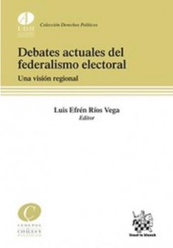portada Debates Actuales Del Federalismo Electoral