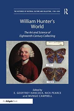 portada William Hunter's World: The Art and Science of Eighteenth-Century Collecting (en Inglés)