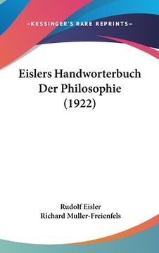 portada Eislers Handworterbuch Der Philosophie (1922) (en Alemán)