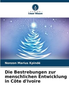 portada Die Bestrebungen zur menschlichen Entwicklung in Côte d'Ivoire (in German)