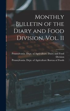 portada Monthly Bulletin of the Diary and Food Division, Vol. 11; 11 (en Inglés)