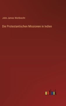 portada Die Protestantischen Missionen in Indien (en Alemán)