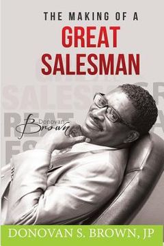 portada The Making of a Great Salesman (en Inglés)