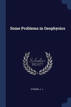 portada Some Problems in Geophysics (en Inglés)