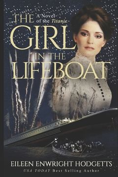 portada The Girl in the Lifeboat: A novel of the Titanic (en Inglés)