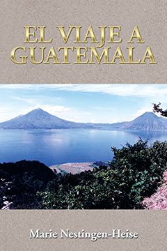 portada El Viaje a Guatemala