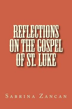 portada Reflections on The Gospel of St. Luke (en Inglés)