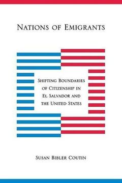 portada Nations of Emigrants: Shifting Boundaries of Citizenship in el Salvador and the United States (en Inglés)