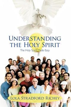 portada understanding the holy spirit (en Inglés)