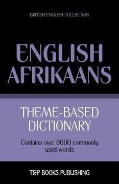 portada Theme-based dictionary British English-Afrikaans - 9000 words (en Inglés)