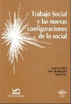 portada Trabajo Social y las Nuevas Configuraciones de lo Social (in Spanish)