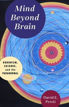 portada Mind Beyond Brain: Buddhism, Science, and the Paranormal (en Inglés)