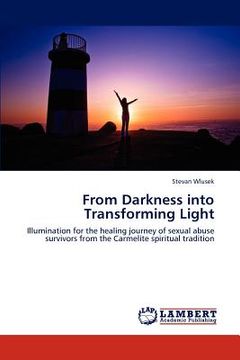 portada from darkness into transforming light (en Inglés)