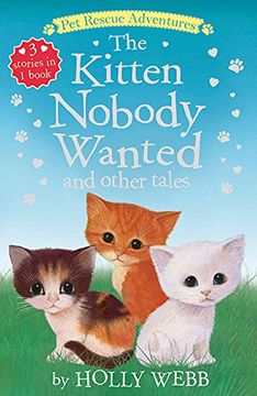 portada The Kitten Nobody Wanted and Other Tales (Pet Rescue Adventures)