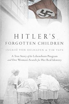 portada Hitler's Forgotten Children: A True Story of the Lebensborn Program and one Woman's Search for her Real Identity 