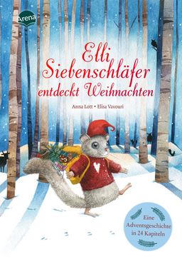 portada Elli Siebenschläfer Entdeckt Weihnachten: Eine Adventsgeschichte in 24 Kapiteln Eine Adventsgeschichte in 24 Kapiteln (en Alemán)