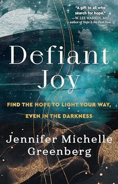portada Defiant Joy: Find the Hope to Light Your Way, Even in the Darkness (en Inglés)