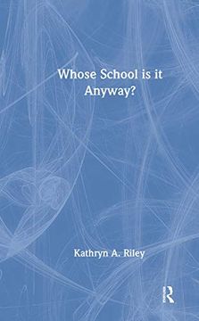 portada Whose School is it Anyway?  Power and Politics (Educational Change and Development Series)
