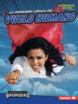 portada La Verdadera Ciencia del Vuelo Humano (the Real Science of Human Flight) (in Spanish)