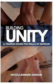 portada Building Unity and Tearing Down Walls of Division