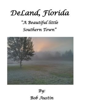 portada DeLand, Florida "A Beautiful little Southern Town"