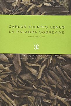portada La Palabra Sobrevive. Poemas 1986-1999 (Letras Mexicanas