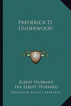 portada frederick d. underwood (en Inglés)