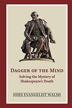 portada Dagger of the Mind: Solving the Mystery of Shakespeare's Death (Arizona Center for Medieval & Renaissance Studies Occasional Publications) (en Inglés)