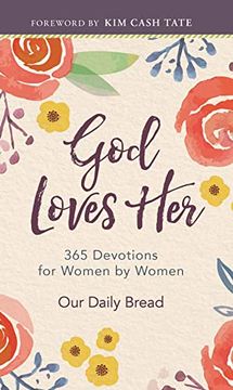 portada God Loves Her: 365 Devotions for Women by Women (en Inglés)