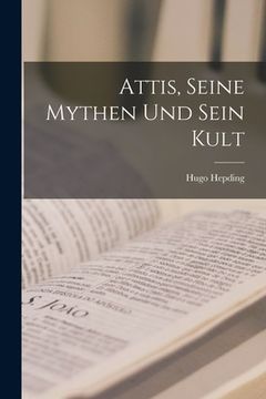 portada Attis, Seine Mythen und Sein Kult (en Inglés)