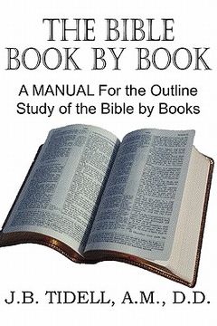 portada the bible book by book, a manual for the outline study of the bible by books (en Inglés)