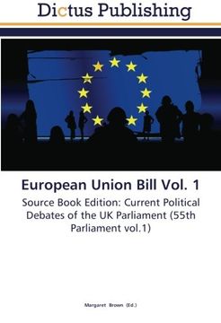 portada European Union Bill Vol. 1: Source Book Edition: Current Political Debates of the UK Parliament (55th Parliament vol.1)
