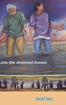 portada Pity the Drowned Horses (en Inglés)
