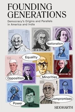 portada Founding Generations: Democracy's Origins and Parallels in America and India (en Inglés)